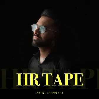 HR TAPE by Rapper 13