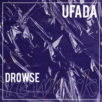 Ufada (Drowse Rework) by Drowse