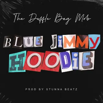 Blue Jimmy Hoodie by The Duffle Bag Mob