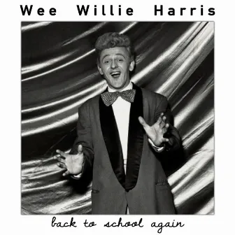 Back To School Again by Wee Willie Harris