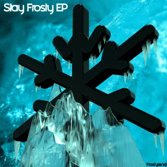 Stay Frosty EP by Wintersix