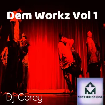 Dem Workz by Dj Corey