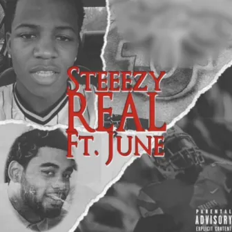 Real (feat. June) by Steeezy