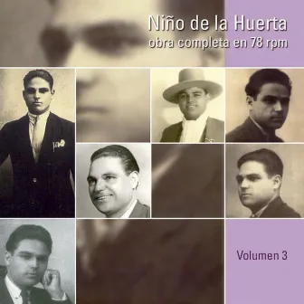 Obra Completa (78 Rpm), Vol. 3/4: Spanish Flamenco by Niño De La Huerta