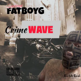 Crimewave by Sixstreet FatBoyG