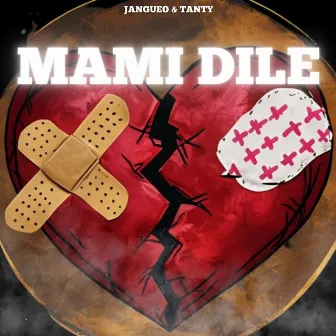 Mami Dile by Jangueo & Tanty