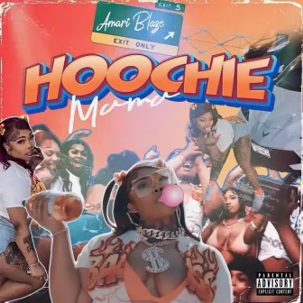 Hoochie Mama by Amari Blaze