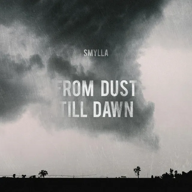 From Dust till Dawn