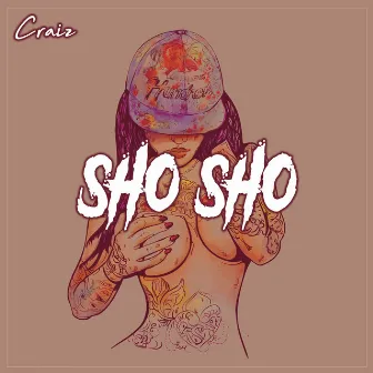 Sho Sho by Craiz