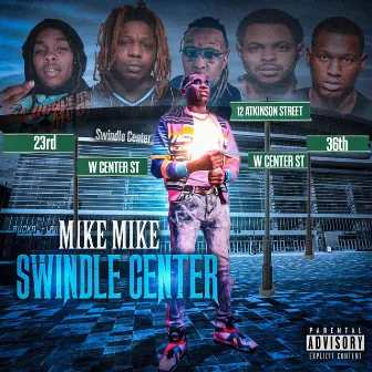 Swindle Center by Mike Mike