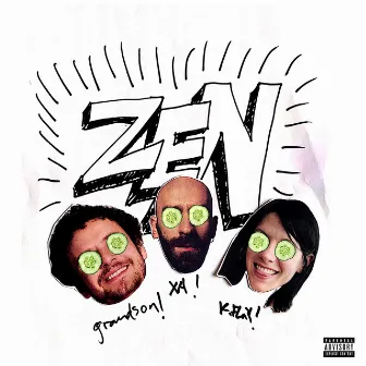 Zen (with K.Flay & grandson) by K.Flay