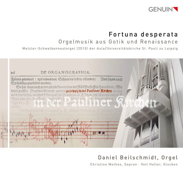 Fortuna desperata: Orgelmusik aus Gotik und Renaissance