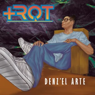 +Rqt by Denz'El Arte