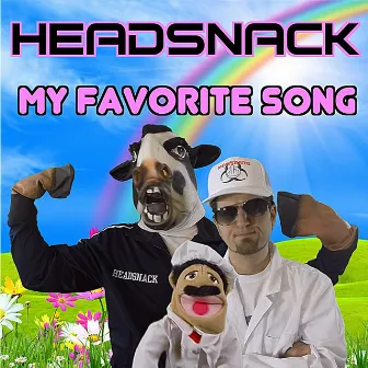 My Favorite Song by Headsnack