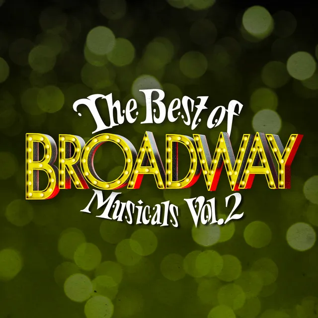 The Best of Broadway Musicals Vol. 2