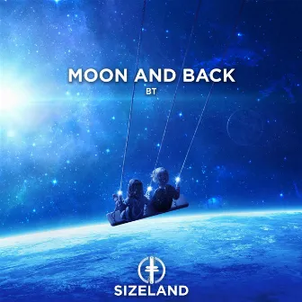 Moon And Back by ​BT