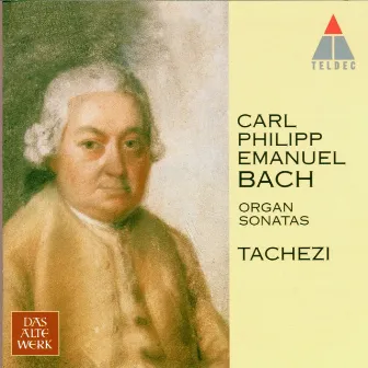 Bach, CPE: Organ Sonatas by Herbert Tachezi