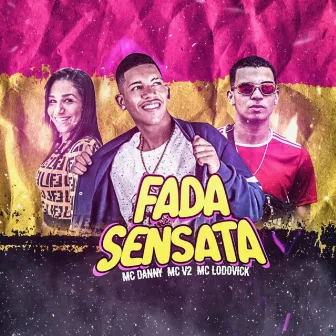 Fada Sensata by MC V2