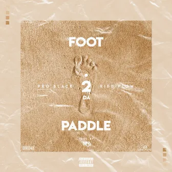 Foot 2 Da Paddle by Pro Black