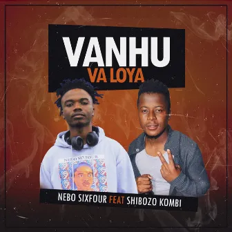 Vanhu Va Loya by Nebo Sixfour