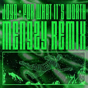 For What It's Worth (Mengzy Remix) by Mengzy