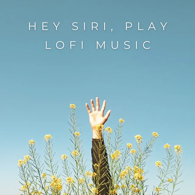 Hey Siri, Play Lofi Music