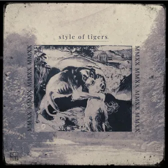 Style of Tigers by Style Of Tigers