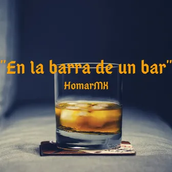 En la Barra de un Bar by HomarMX