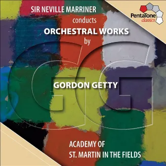 Getty, G.: Orchestral Music by Gordon Getty