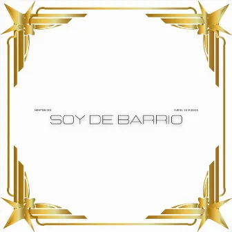 Soy de Barrio by Newton 303