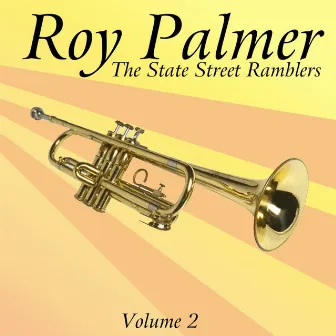 The State Street Ramblers 1931, Vol. 2 by Roy Palmer