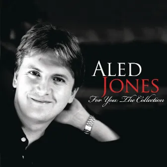 For You: The Collection by Aled Jones