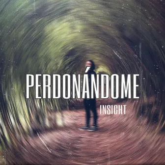 Perdonándome by Insight