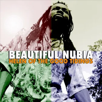 Helen of the Good Tidings by Beautiful Nubia