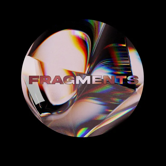 Fragments