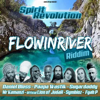 Flowinriver Riddim by Spirit Revolution