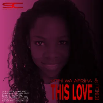 This Love by B3NDU