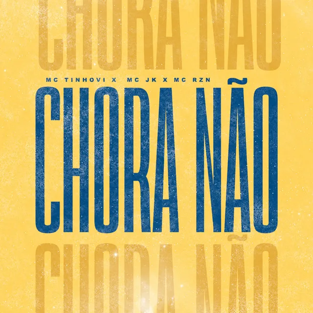 Chora Não