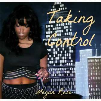 Taking Control by Megan Rose