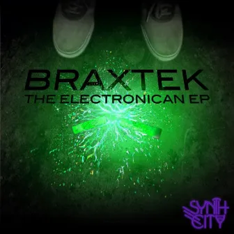 The Electronican EP by Braxtek