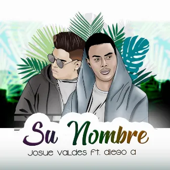 Su Nombre by Josue Valdes