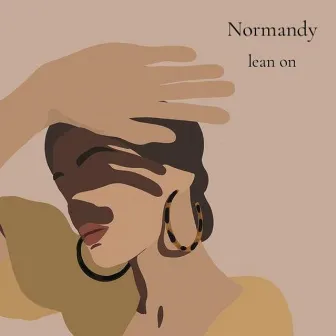 Lean On by NORMANDY