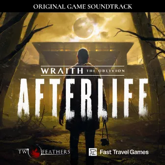 Wraith: The Oblivion - Afterlife (Original Soundtrack) by Two Feathers