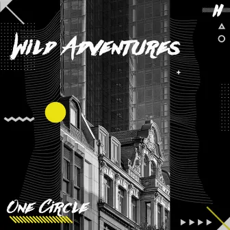 Wild Adventures by One Circle