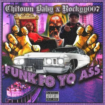 Funk fo yo ass (Funkdafied Remix) by Chitown Baby