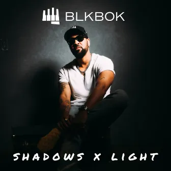 Shadows x Light by BLKBOK