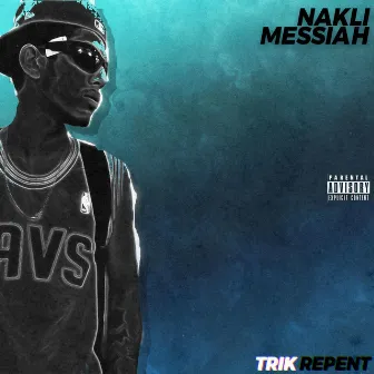 Nakli Messiah by TRiK