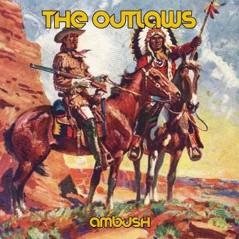 Ambush by The Outlaws