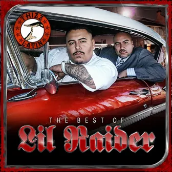 Goldtoes Presents The Best Of Lil' Raider by Lil Raider