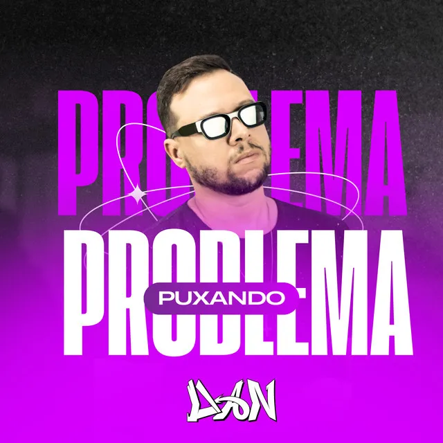 PROBLEMA PUXANDO PROBLEMA - FUNK